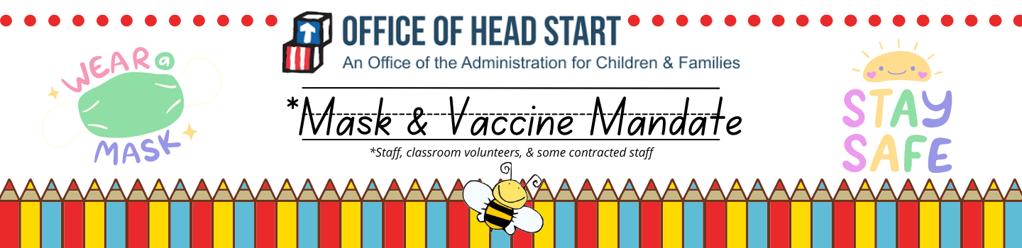 Office of Head Start Mask & Vaccine Mandate